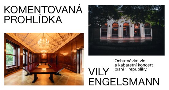 Komentovaná prohlídka Vily Engelsmann, ochutnávka vín a kabaretní koncert